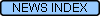 NEWS INDEX